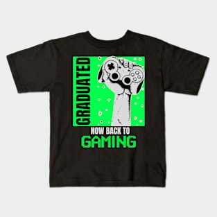 Graduated Now Back to Gaming Kids T-Shirt